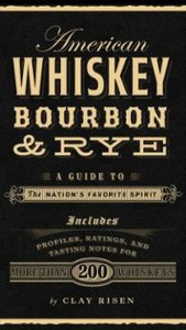 Clay Risen American Whiskey