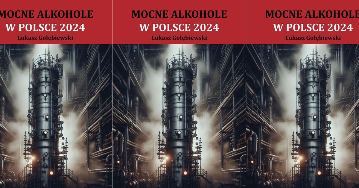 „Mocne alkohole w Polsce 2024”