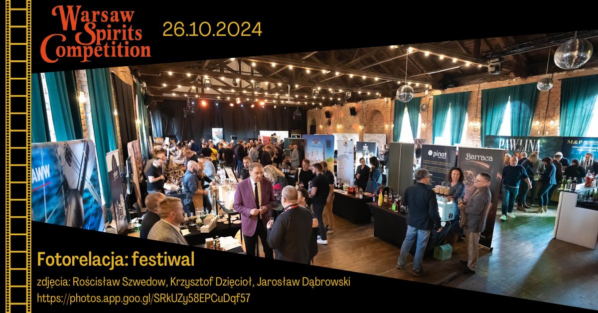 Fotorelacja: Warsaw Spirits Competition 2024 – Festiwal