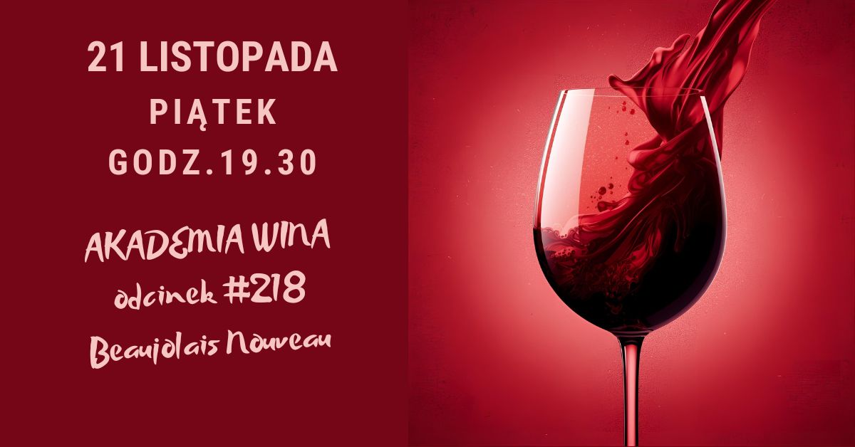 Akademia Wina. Beaujolais Nouveau